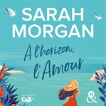 A l'horizon, l'amour cover image