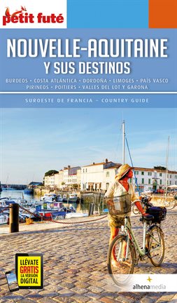 Cover image for Nouvelle-Aquitaine y sus destinos