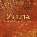 Zelda : Chronique D'une Saga Légendaire - Volume 1 cover image