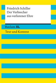 Der Verbrecher aus verlorener Ehre : Reclam XL – Text und Kontext cover image