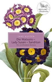 Die Watsons / Lady Susan / Sanditon. Die unvollendeten Romane : Reclam Taschenbuch. Reclam Taschenbuch cover image