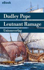 Leutnant Ramage : Seefahrer-Roman. Die Seefahrten des Leutnant Ramage cover image
