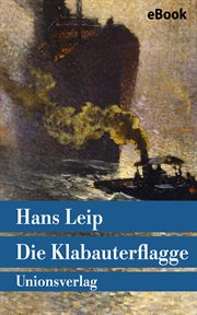 Die Klabauterflagge : Oder Atje Potts erste und höchst merkwürdige große Fahrt. Roman cover image