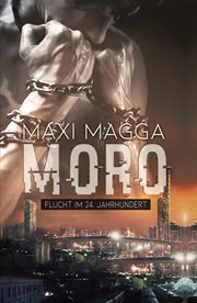 MORO Flucht im 24. Jahrhundert : Moro cover image