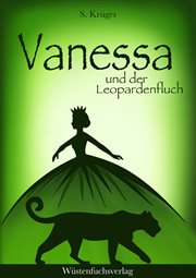Vanessa und der Leopardenfluch : Abenteuer einer Heiligen. Vanessa cover image