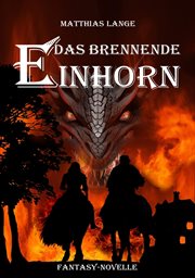 Das brennende Einhorn : Geschichten aus Alberdon 1 cover image