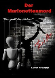 Der Marionettenmord : Wer zieht die Fäden? cover image