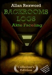 Akte faceling. Backrooms Logs cover image