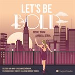 Let's be bold cover image