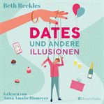 Dates UND Andere Illusionen cover image