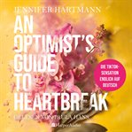An Optimist's Guide to Heartbreak cover image