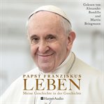 LEBEN. Meine Geschichte in der Geschichte cover image
