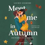 Meet me in Autumn. Eine Pumpkin spiced Romance cover image