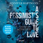 A Pessimist's Guide to Love cover image