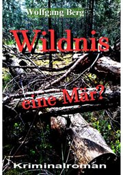 Wildnis : eine Mär cover image
