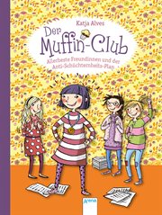 Allerbeste Freundinnen und der Anti : Schüchternheitsplan. Der Muffin-Club (4). Der Muffin-Club cover image