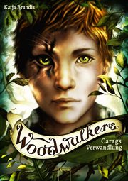 Woodwalkers (1). Carags Verwandlung cover image