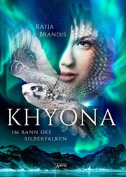 Im Bann des Silberfalken : Khyona (German) cover image