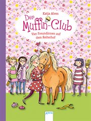 Vier Freundinnen auf dem Reiterhof : Der Muffin-Club cover image