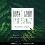 Dunkelgrün fast schwarz cover image
