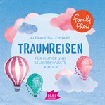 FamilyFlow. Traumreisen für mutige und s cover image