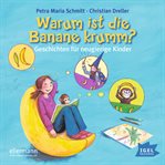 Warum ist die Banane krumm? cover image