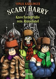 Knochengrüße aus Russland : Scary Harry (German) cover image