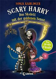 Das Skelett mit der goldenen Sense : Finale der beliebten Kinderbuchreihe ab 10 Jahre. Scary Harry (German) cover image