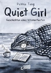 Quiet Girl: Geschichten Einer Introvertierten cover image