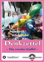 Norbert Wickbold Denkzettel 2 : Die zweite Staffel. Norbert Wickbold Denkzettel 2 cover image