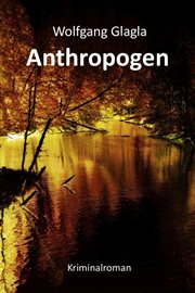 Anthropogen : Richard-Tackert-Reihe cover image