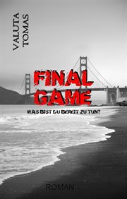 Final Game : Was bist du bereit zu tun?. Five Dogs (German) cover image