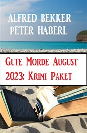 Gute Morde August 2023 : Krimi Paket cover image