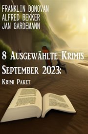 8 susgewählte krimis. September 2023 : krimi paket cover image