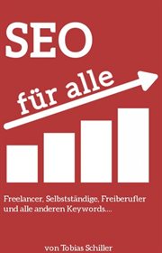 Einfach SEO! : SEO Buch für Freelancer, Selbständige, Gewerbetreibende cover image