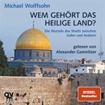 Wem Gehört Das Heilige Land? cover image