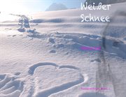 Weißer Schnee : Zur Erinnerung cover image