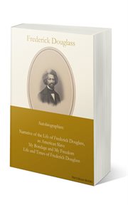 Frederick Douglass : Autobiographies cover image