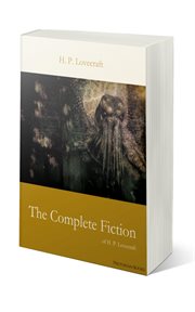 The Complete Fiction of H. P. Lovecraft cover image