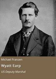 Wyatt Earp : US Deputy Marshal cover image