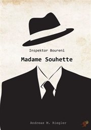 Inspektor Boureni : Madame Souhette cover image