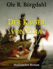 Der Kaiser von Elba : Falk-Hanson-Reihe cover image