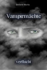 Vampirmächte : verflucht cover image