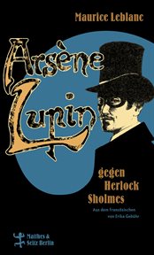 Arsène Lupin gegen Herlock Sholmes cover image