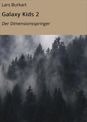Der Dimensionsspringer : Der Dimensionsspringer. Galaxy Kids (German) cover image
