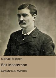 Bat Masterson : Deputy U.S. Marshal cover image