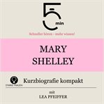 Mary Shelley: Kurzbiografie kompakt cover image