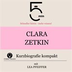 Clara Zetkin: Kurzbiografie kompakt cover image