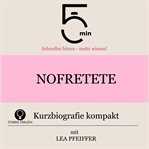 Nofretete: Kurzbiografie kompakt cover image
