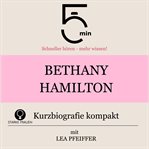 Bethany Hamilton: Kurzbiografie kompakt cover image